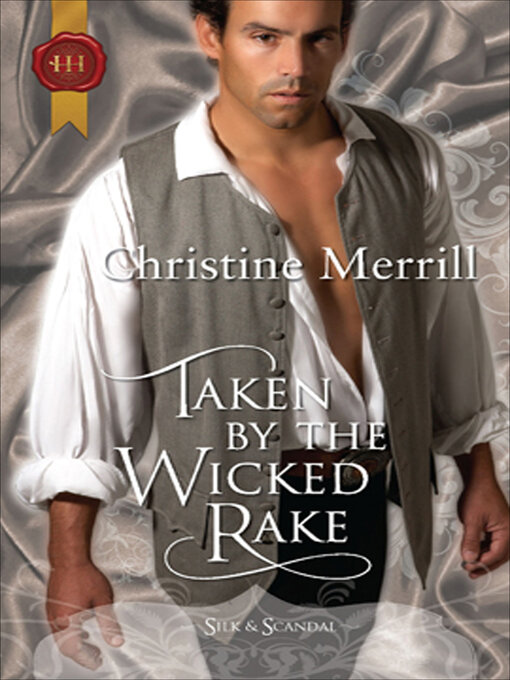 Title details for Taken by the Wicked Rake by Christine Merrill - Wait list